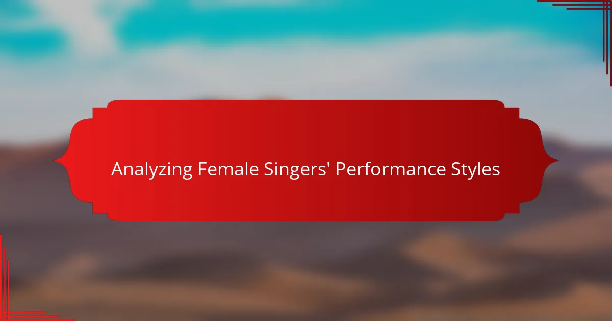 Analyzing Female Singers' Performance Styles