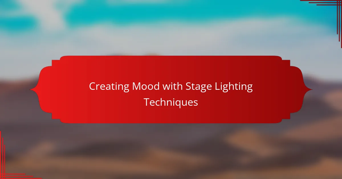 Creating Mood with Stage Lighting Techniques