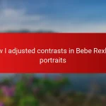 How I adjusted contrasts in Bebe Rexha’s portraits
