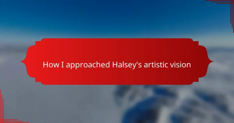 How I approached Halsey’s artistic vision