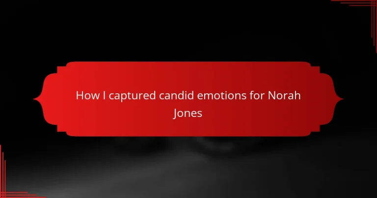 How I captured candid emotions for Norah Jones