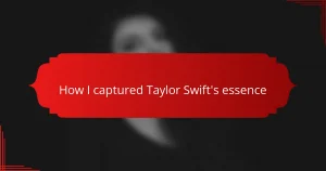 How I captured Taylor Swift’s essence