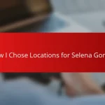 How I Chose Locations for Selena Gomez
