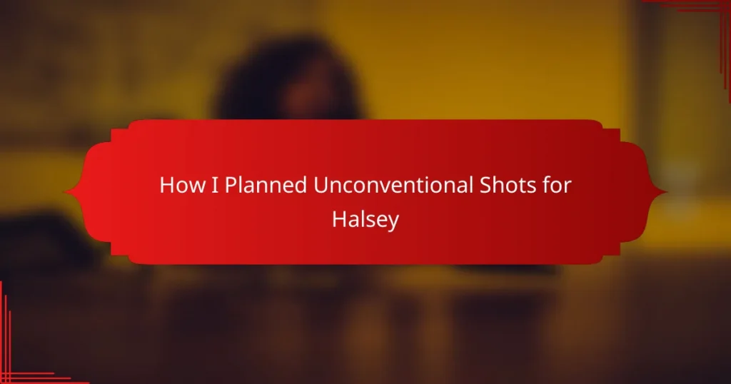 How I Planned Unconventional Shots for Halsey