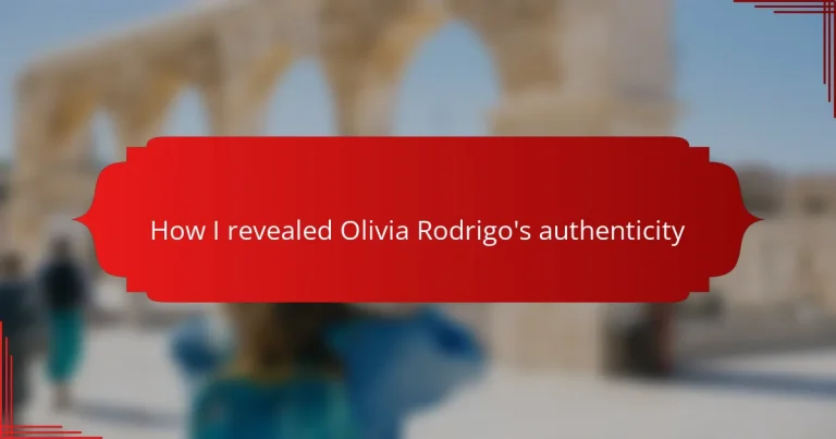 How I revealed Olivia Rodrigo’s authenticity