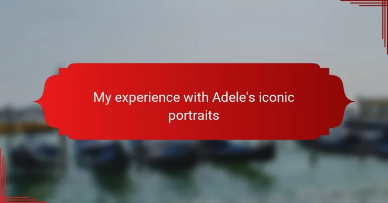 My experience with Adele’s iconic portraits