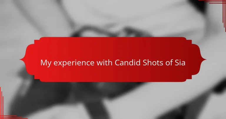 My experience with Candid Shots of Sia