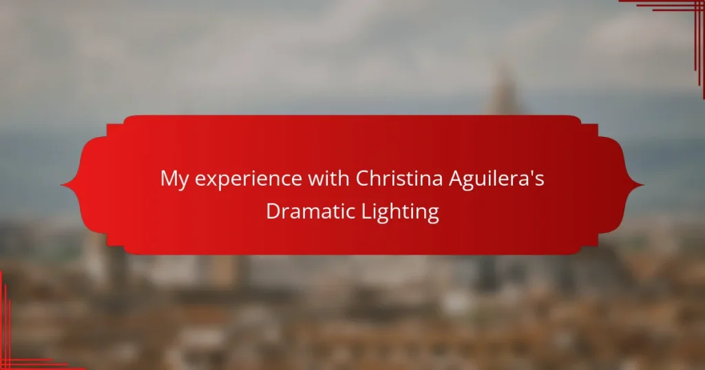 My experience with Christina Aguilera’s Dramatic Lighting