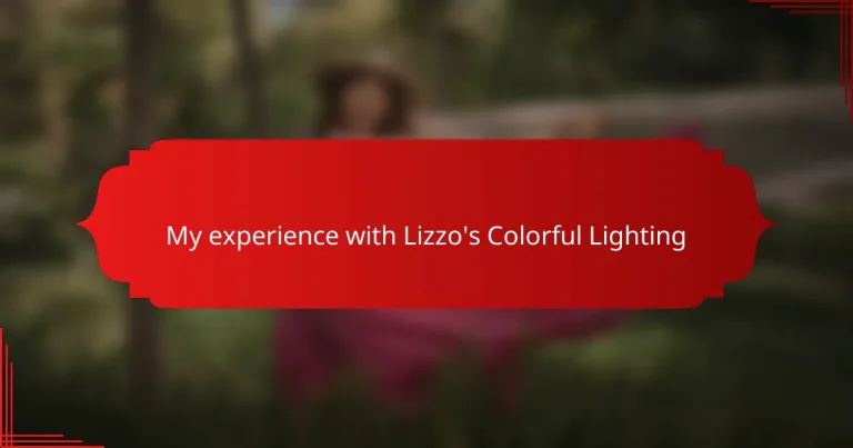 My experience with Lizzo’s Colorful Lighting