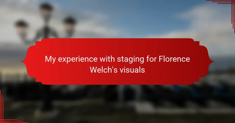 My experience with staging for Florence Welch’s visuals