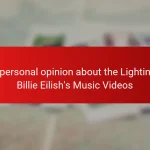 My personal opinion about the Lighting in Billie Eilish’s Music Videos