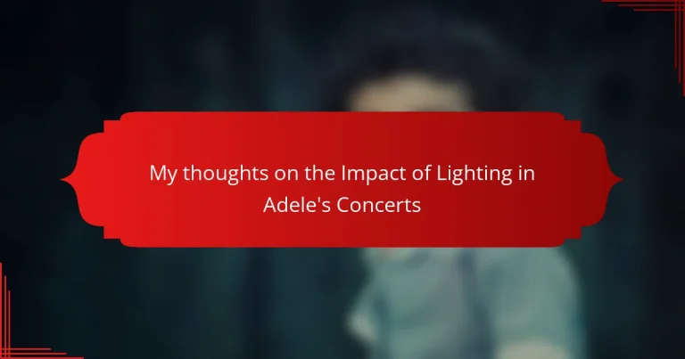 My thoughts on the Impact of Lighting in Adele’s Concerts