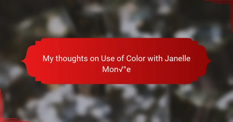 My thoughts on Use of Color with Janelle Monáe