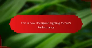 This is how I Designed Lighting for Sia’s Performance