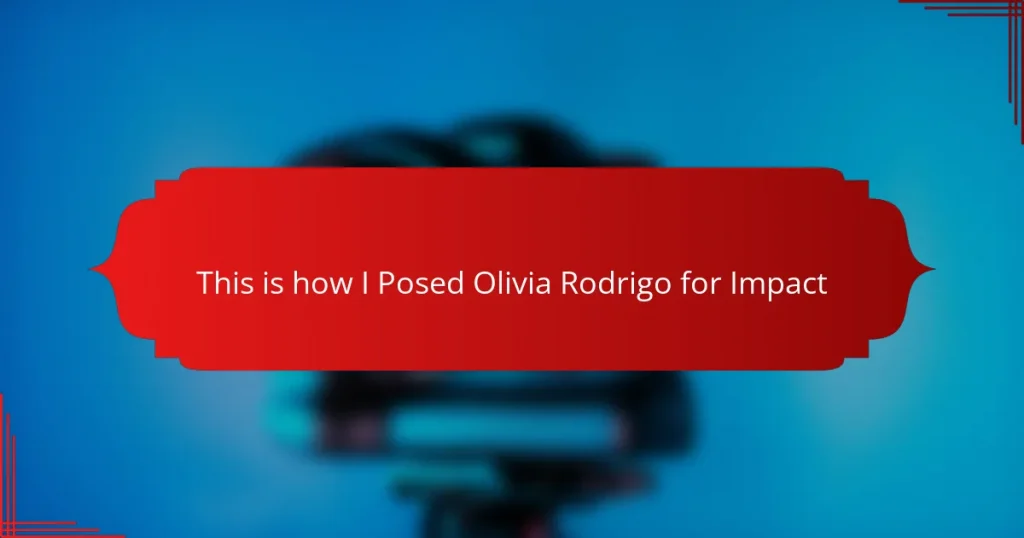 This is how I Posed Olivia Rodrigo for Impact