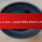 This is how I styled Billie Eilish’s shoot