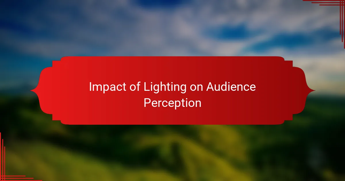 Impact of Lighting on Audience Perception