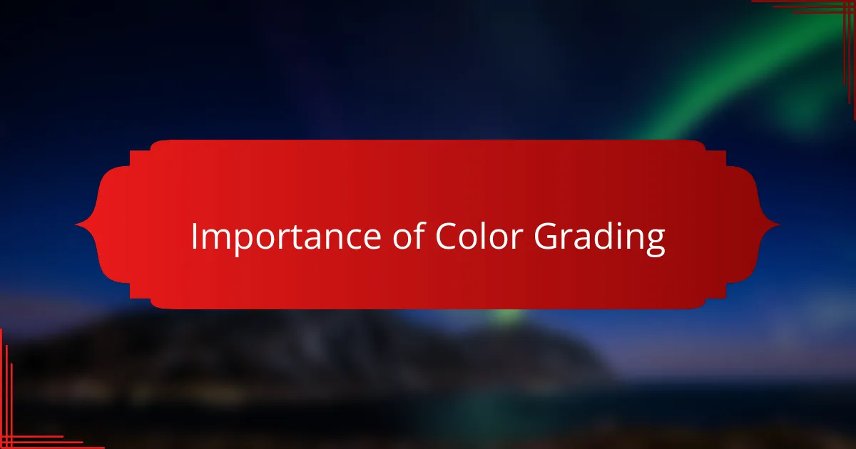 Importance of Color Grading