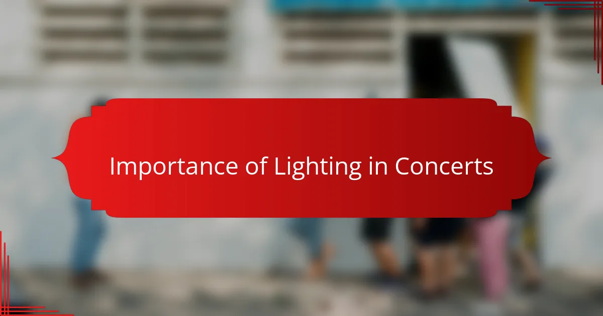 Importance of Lighting in Concerts