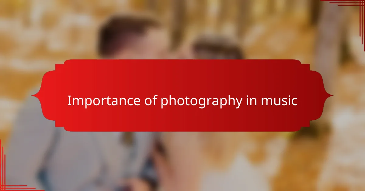 Importance of photography in music