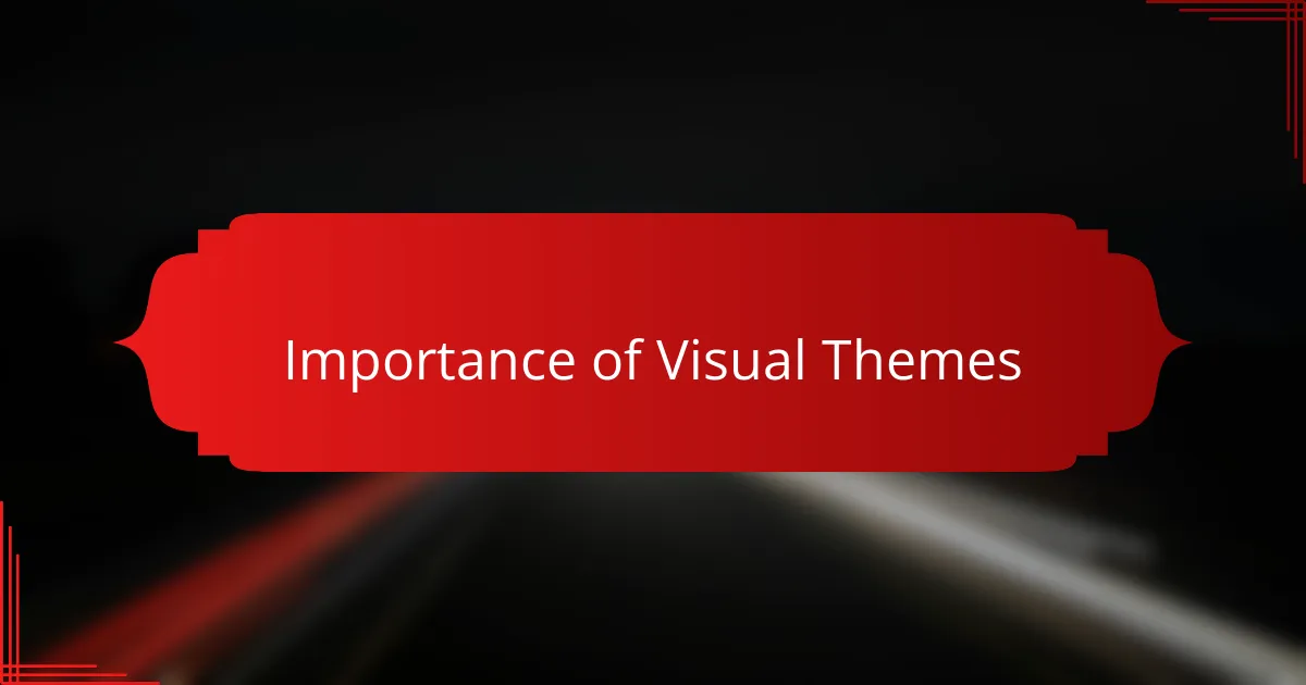 Importance of Visual Themes