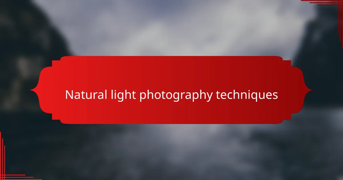 Natural light photography techniques