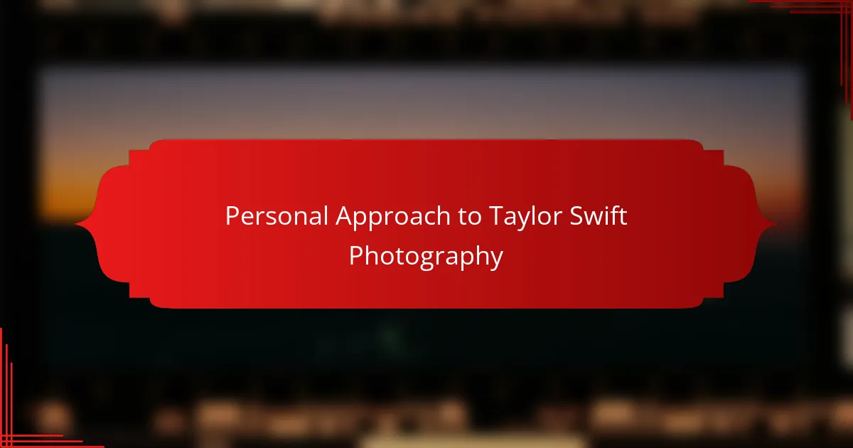 Personal Approach to Taylor Swift Photography