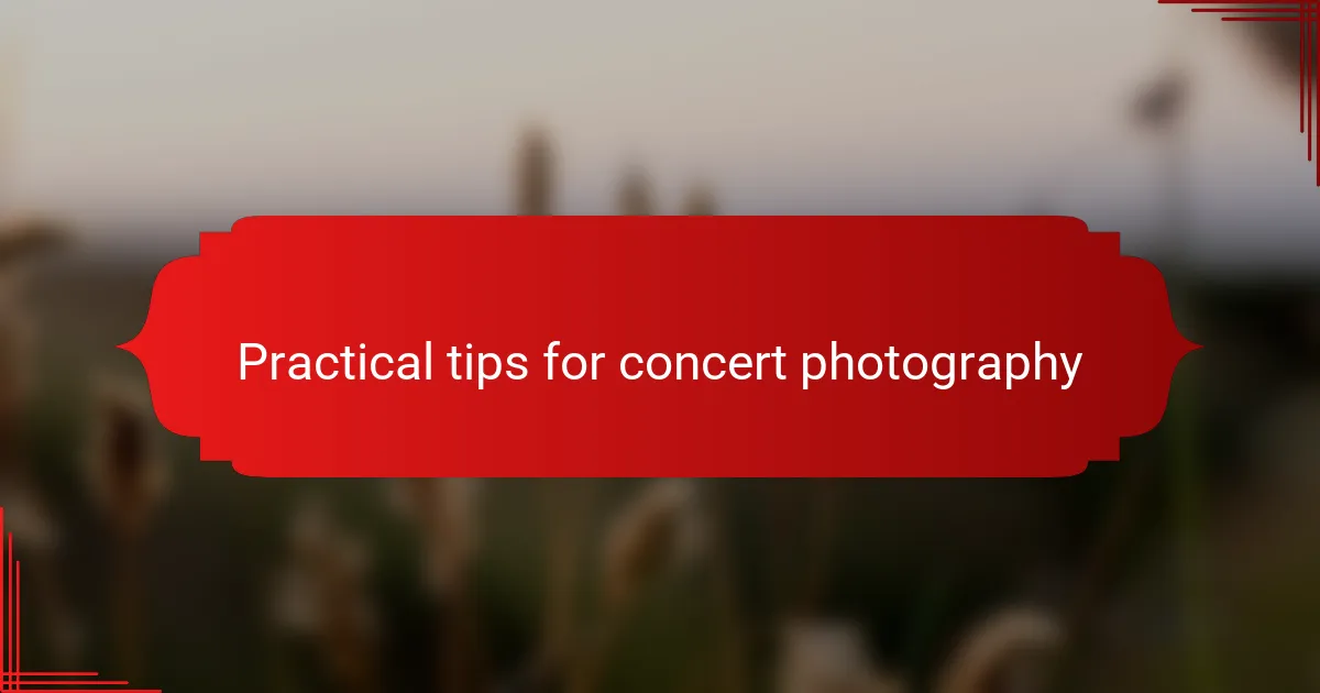 Practical tips for concert photography