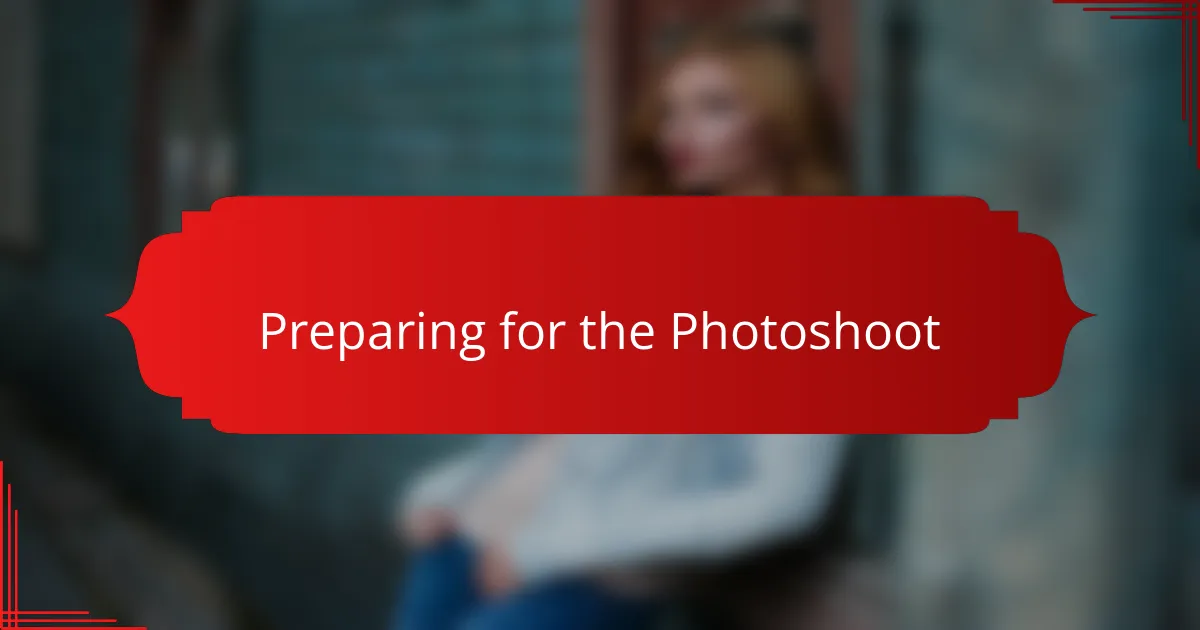 Preparing for the Photoshoot
