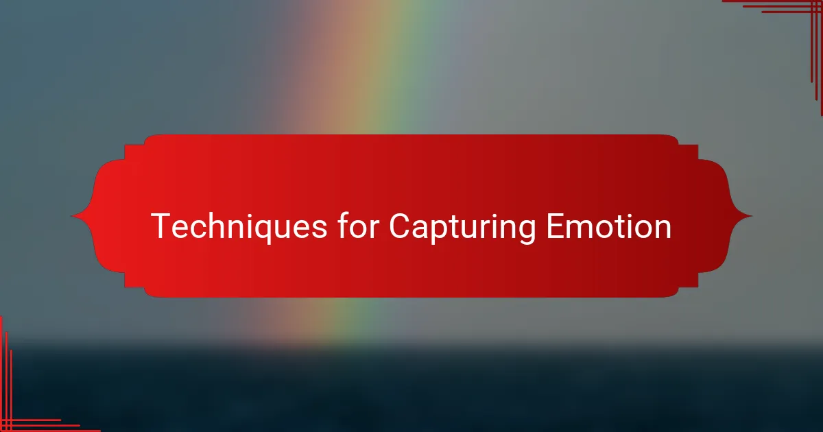 Techniques for Capturing Emotion