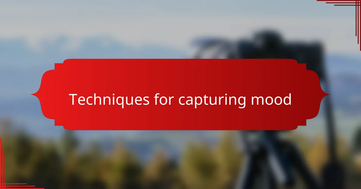 Techniques for capturing mood
