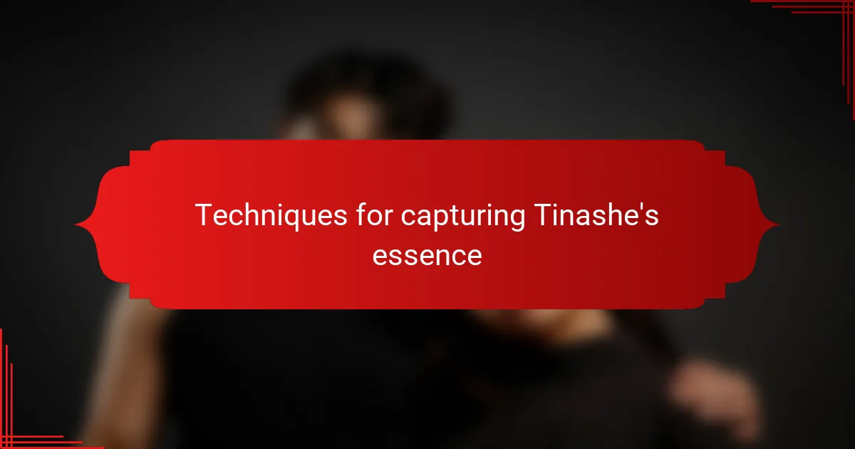 Techniques for capturing Tinashe's essence