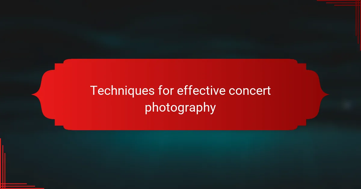 Techniques for effective concert photography