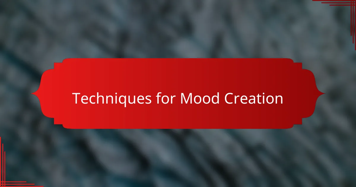 Techniques for Mood Creation