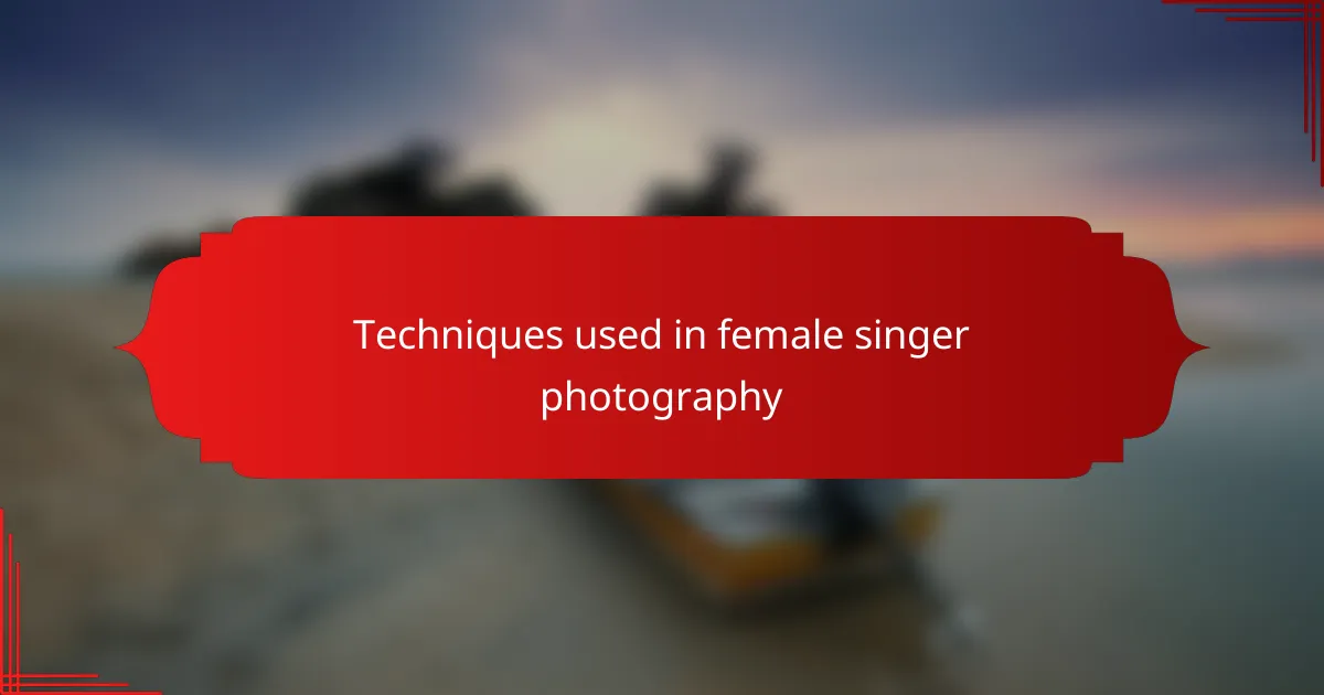 Techniques used in female singer photography