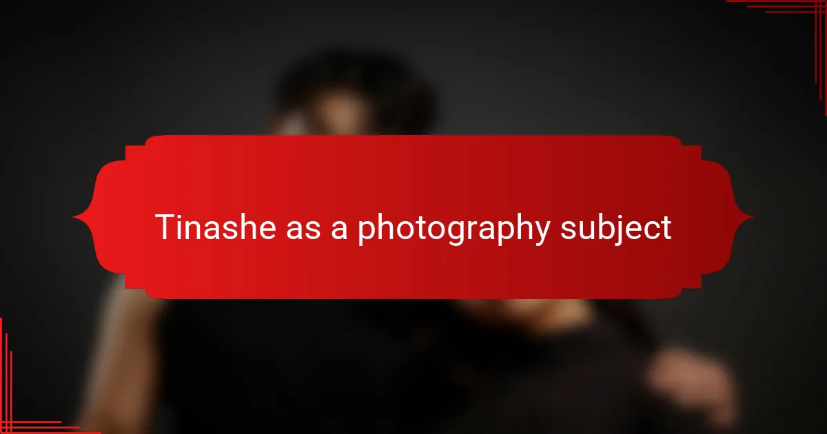 Tinashe as a photography subject