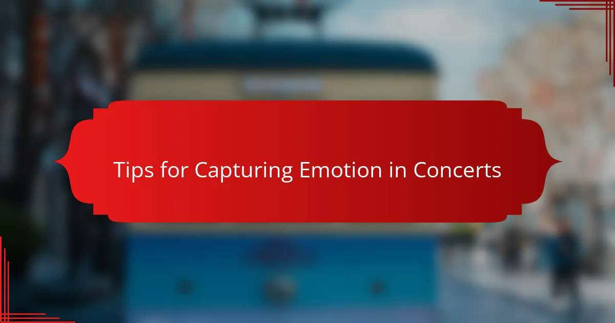 Tips for Capturing Emotion in Concerts