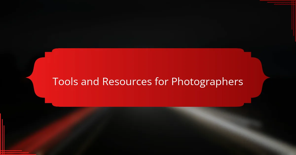 Tools and Resources for Photographers